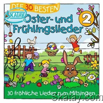 Simone Sommerland, Karsten Glück, Die Kita-Frösche - Die 30 Besten Oster- und Frühlingslieder 2 (2022)