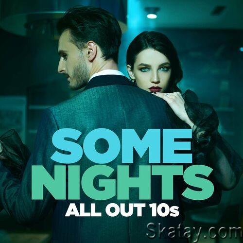 Some Nights - All Out 10s (2022)