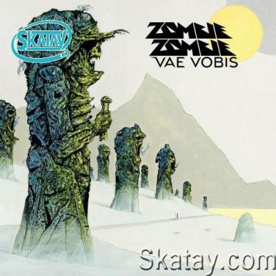 Zombie Zombie - Vae Vobis (2022)