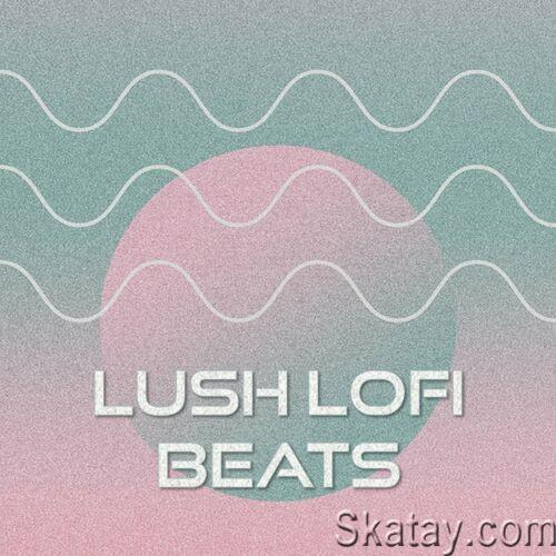 Lush Lofi Beats (2022)