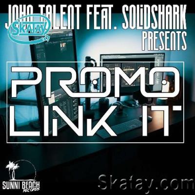 John Talent Feat. SolidShark - Promo Link It (2022)