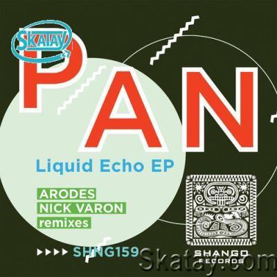 P A N - Liquid Echo EP (2022)