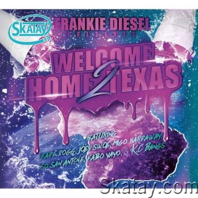 Frankie Diesel - Welcome Home 2 Texas (2022)
