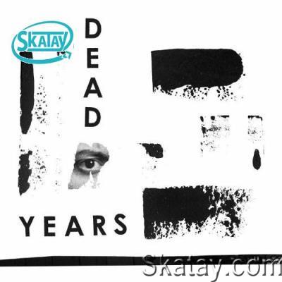 Dead Years - Dead Years (2022)