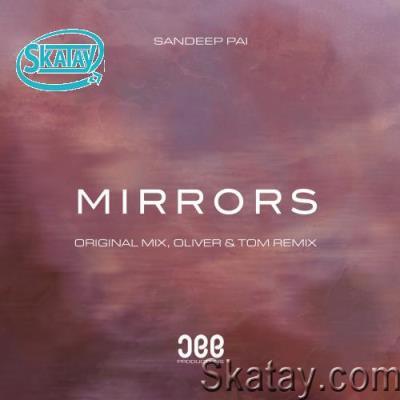Sandeep Pai - Mirrors (2022)