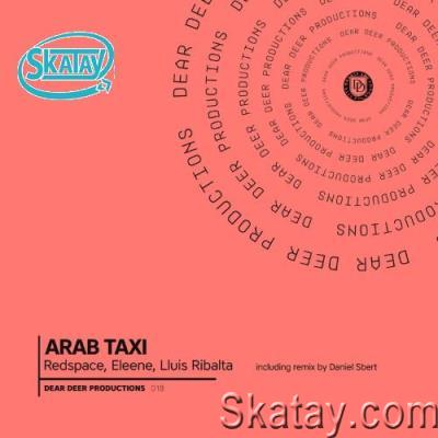 Redspace & Eleene & Lluis Ribalta - Arab Taxi (2022)