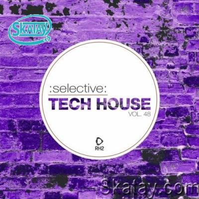 Selective: Tech House, Vol. 48 (2022)