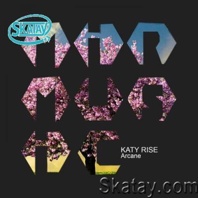 Katy Rise - Arcane (2022)
