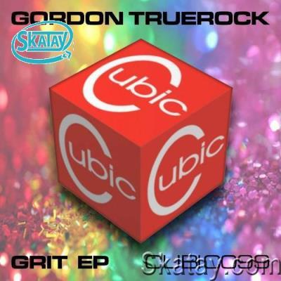 Gordon Truerock - Grit EP (2022)