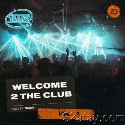 Welcome 2 The Club, Vol. 2 (2022)