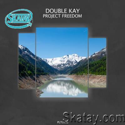 Double Kay - Project Freedom (2022)