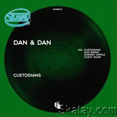 Dan & Dan - Custodians (2022)