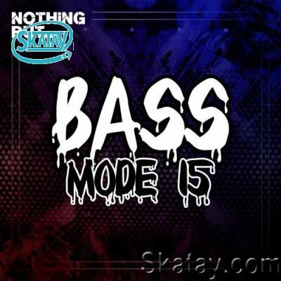 Nothing But... Bass Mode, Vol. 15 (2022)