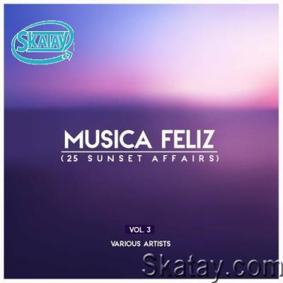 Musica Feliz, Vol. 3 (25 Sunset Affairs) (2022)