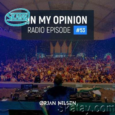 Orjan Nilsen - In My Opinion Radio 053 (2022-03-30)