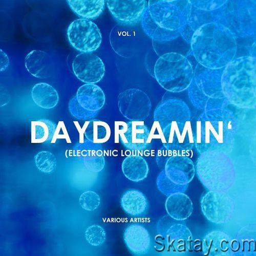 Daydreamin (Electronic Lounge Bubbles) Vol. 1-4 (2019)