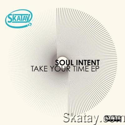 Soul Intent - Take Your Time EP (2022)