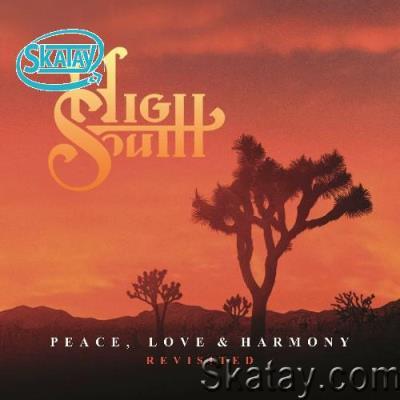 High South - Peace, Love & Harmony Revisited (2022)