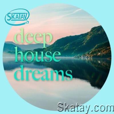 Deep House Dreams (2022)