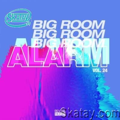 Big Room Alarm, Vol. 24 (2022)