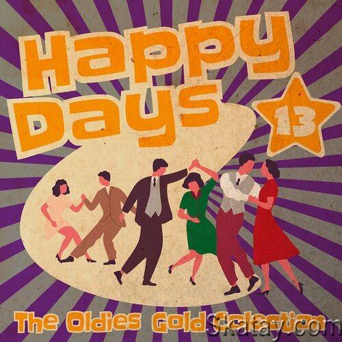 Happy Days - The Oldies Gold Collection Volume 13 (2022)