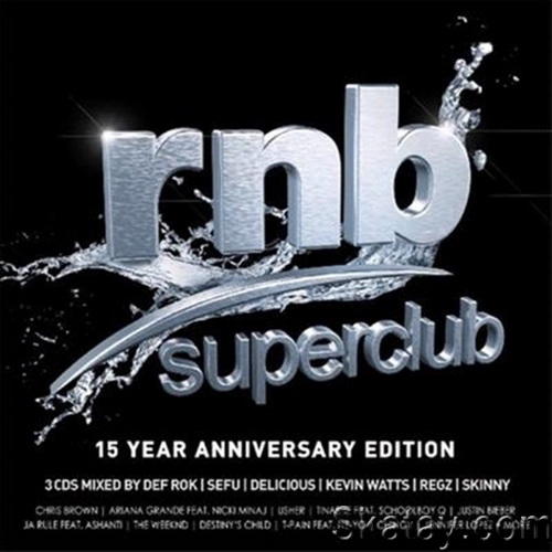RnB Superclub 15 Year Anniversary 2017 (3CD) (2017)