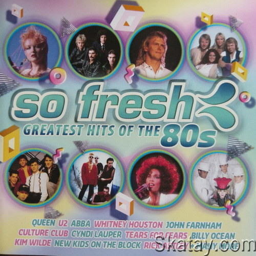 So Fresh Greatest Hits Of The 80s (2017)