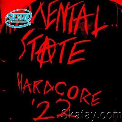 Mental State - Hardcore '22 (2022)