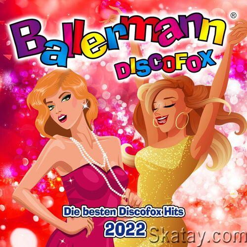 Ballermann Discofox (Die besten Discofox Hits 2022) (2022) FLAC
