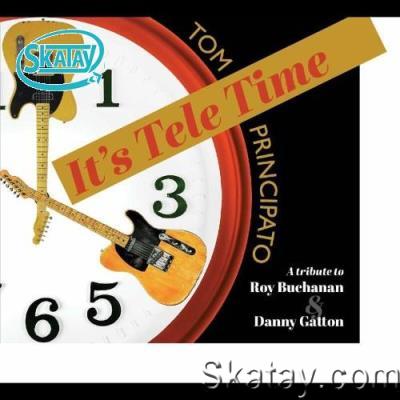 Tom Principato - It's Tele Time (2022)