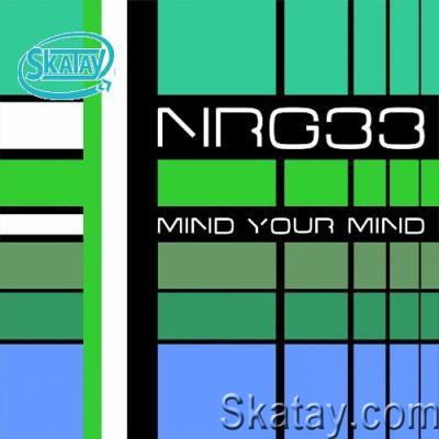 NRG33 - Mind Your Mind (2022)