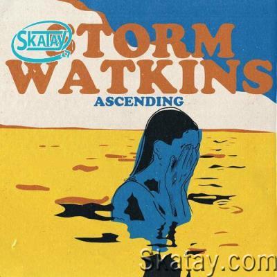 Storm Watkins - Ascending (2022)