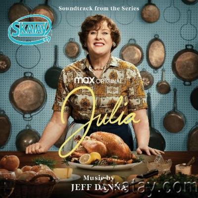 Jeff Danna - Julia (Soundtrack from the HBO Max Original Series) (2022)