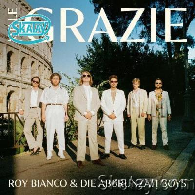 Roy Bianco & Die Abbrunzati Boys - Mille Grazie (2022)