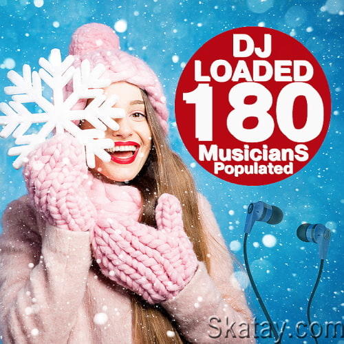 180 DJ Loaded - Musicians Populated (2022)