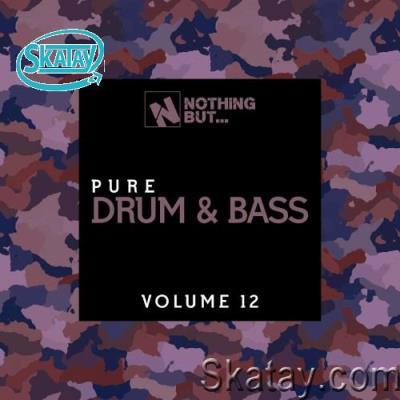 Nothing But... Pure Drum & Bass, Vol. 12 (2022)