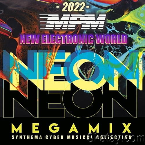 New Electronic World Neon Megamix (2022)