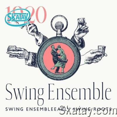 Soft Jazz Mood - 1920 Swing Ensemble: Early Swing Roots, Contemporary Swingin'' Pop (2022)