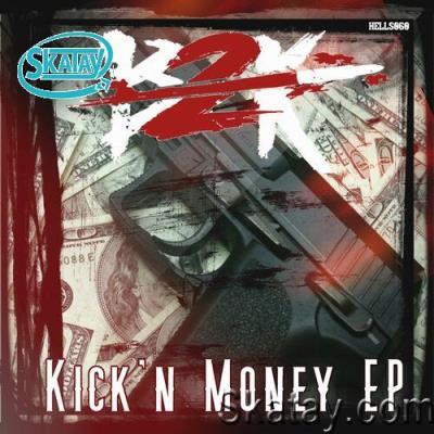 Born2Kill - Kick'n Money (2022)