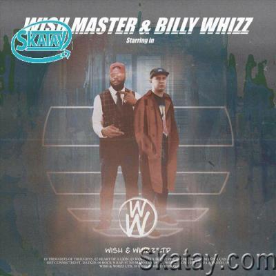 Wish Master & Billy Whizz - WISH & WHIZZ LTD (2022)