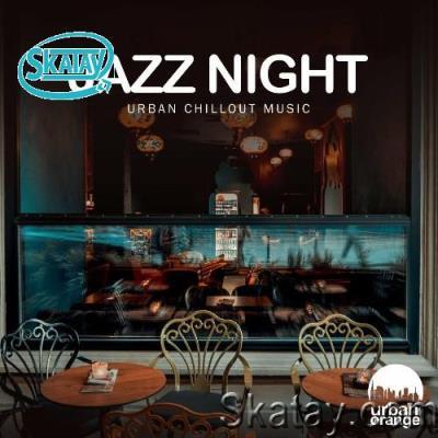 Jazz Night (Urban Chillout Music) (2022)