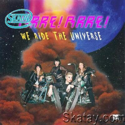 Arre! Arre! - We Ride the Universe (2022)