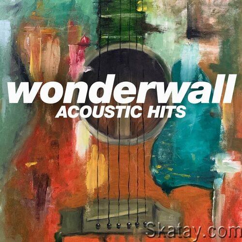 Wonderwall - Acoustic Hits (2022)