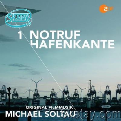 Michael Soltau - Notruf Hafenkante 1 (Original Filmmusik) (2022)