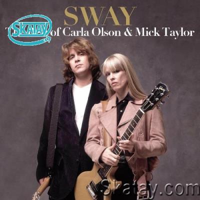 Carla Olson - Sway: The Best Of Carla Olson & Mick Taylor (2022)