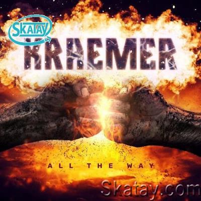 Kraemer - All the Way (2022)