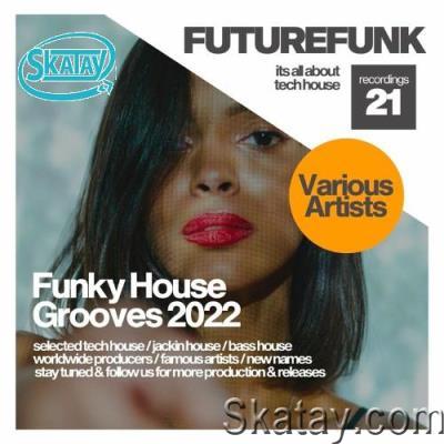 Funky House Grooves 2022 (2022)