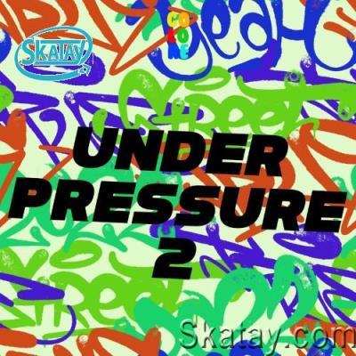 Under Pressure 2 (2022)