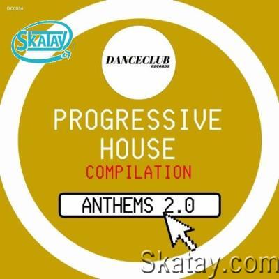 Progressive House Anthems 2.0 (2022)
