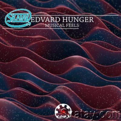 Edvard Hunger - Musical Feels (2022)